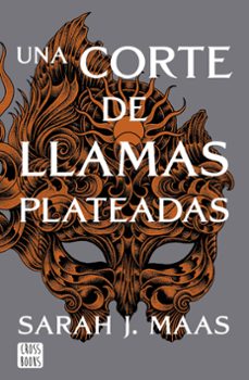 Libro Una Corte De Llamas Plateadas