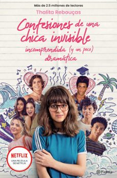 Libro Confesiones De Una Chica Invisible, Incomprendida Y (un Poco) Dramática