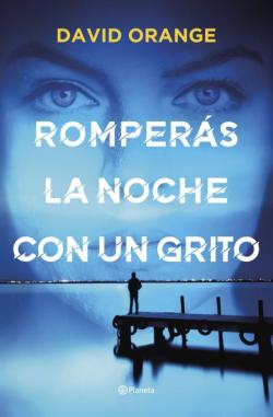 Libro Romperás La Noche Con Un Grito