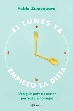 Libro El Lunes Ya Empiezo La Dieta