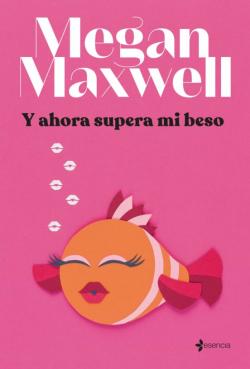 Libro Y Ahora Supera Mi Beso