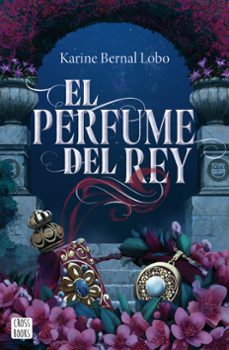 Libro El Perfume Del Rey