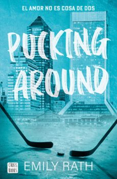 Libro Pucking Around. El Amor No Es Cosa De Dos