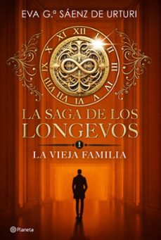 Libro La Saga De Los Longevos 1. La Vieja Familia