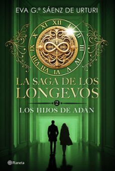 Libro La Saga De Los Longevos 2. Los Hijos De Adán