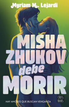 Portada de Misha Zhukov Debe Morir