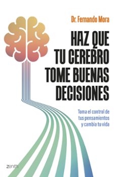 Libro Haz Que Tu Cerebro Tome Buenas Decisiones
