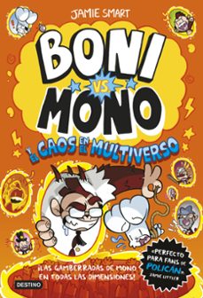 Libro Boni Vs. Mono 7. Boni Vs. Mono Y El Caos En El Multiverso