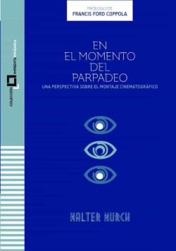 Libro En El Momento Del Parpadeo. Un Punto De Vista Sobre El Montaje Cinematografico