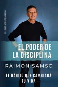 Libro El Poder De La Disciplina: El Hábito Que Cambiará Tu Vida