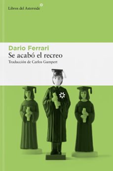 Libro Se Acabó El Recreo