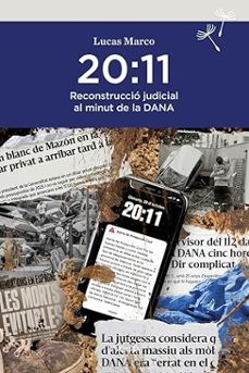 Portada de 20:11 Reconstrucció Judicial Al Minut De La Dana