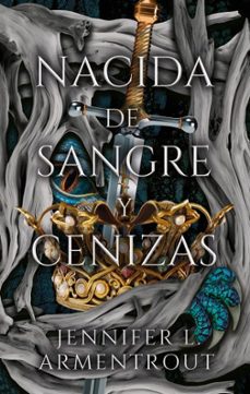 Libro Nacida De Sangre Y Cenizas (saga De Carne Y Fuego 4)