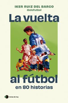 Libro La Vuelta Al Fútbol En 80 Historias