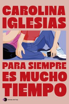 Libro Para Siempre Es Mucho Tiempo