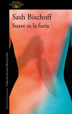 Libro Suave Es La Furia