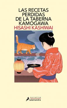 Libro Las Recetas Perdidas De La Taberna Kamogawa (taberna Kamogawa 3)