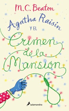 Libro Agatha Raisin Y El Crimen De La Mansión (agatha Raisin 10)