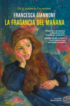 Libro La Fragancia Del Mañana