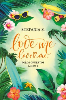Libro Love Me, Love Me. Libro 2