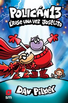 Libro Policán 13. érase Una Vez Joselito
