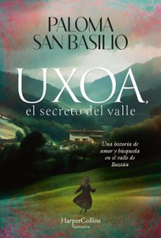 Libro Uxoa, El Secreto Del Valle