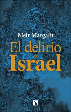 Libro El Delirio De Israel