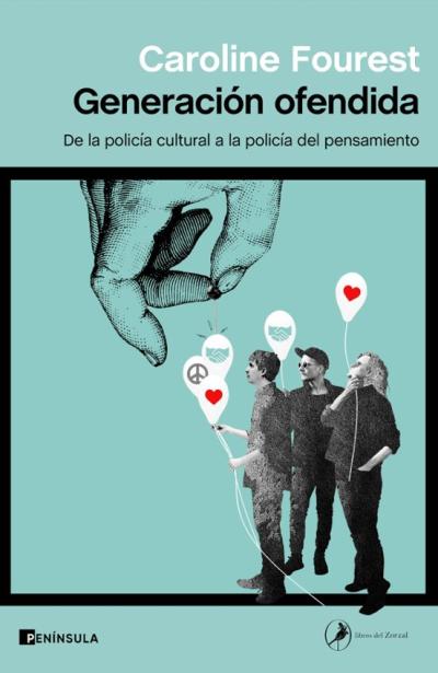 Libro Generacion Ofendida: De La Policía Cultural A La Policía Del Pensamiento