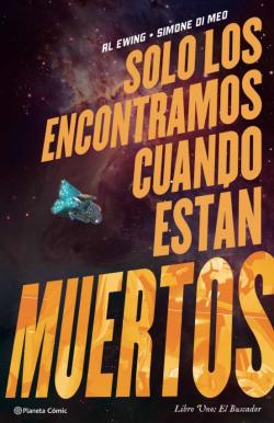 Libro Solo Los Encontramos Cuando Estan Muertos Nº 1 El Buscador