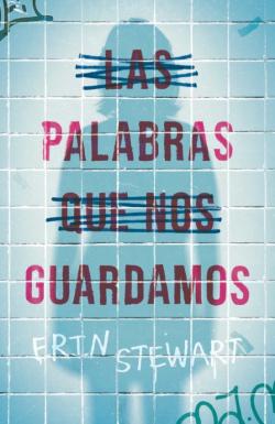 Libro Las Palabras Que Nos Guardamos