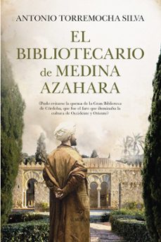 Libro El Bibliotecario De Medina Azahara