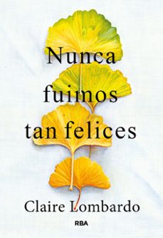 Libro Nunca Fuimos Tan Felices