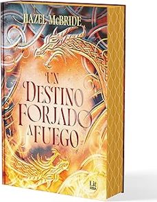 Libro Un Destino Forjado A Fuego