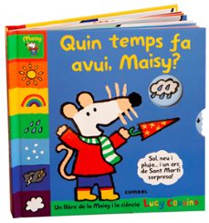 Libro Quin Temps Fa Avui, Maisy?