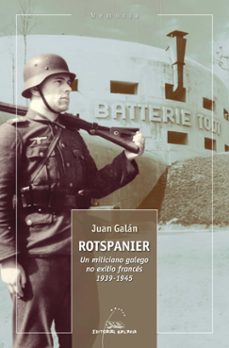 Libro Rotspanier. Un Miliciano Galego No Exilio Frances 1939 – 1945