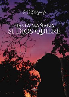 Libro Hasta Mañana Si Dios Quiere