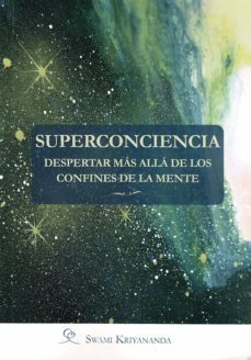 Libro Superconciencia. Despertar Mas Alla De Los Confines De La Muerte