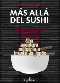 Libro Mas Alla Del Sushi: Una Aventura Culinaria A Traves De Japon