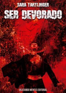 Libro Ser Devorado