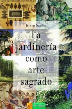 Libro La Jardineria Como Arte Sagrado
