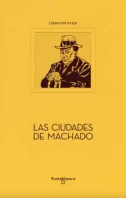 Libro Las Ciudades De Machado