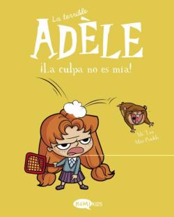 Libro La Terrible Adele Vol.3 ¡La Culpa No Es Mia!
