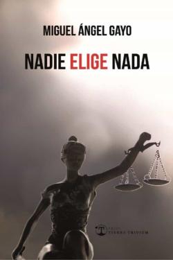 Libro Nadie Elige Nada