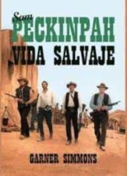 Libro Sam Peckinpah. Vida Salvaje