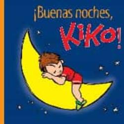 Libro ¡Buenas Noches, Kiko!