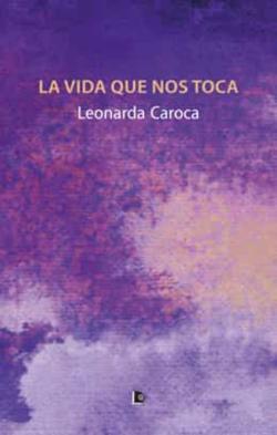 Libro La Vida Que Nos Toca