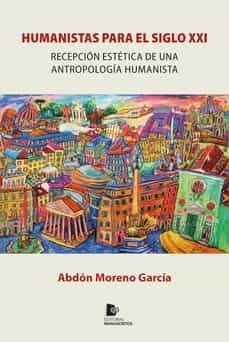Libro Humanistas Para El Siglo Xxi