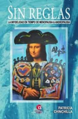 Libro Sin Reglas. La Infidelidad En Tiempo De Menopausia Y Andropausia