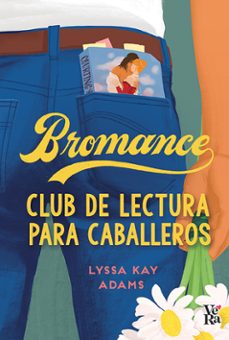 Libro Bromance. Club De Lectura Para Caballeros