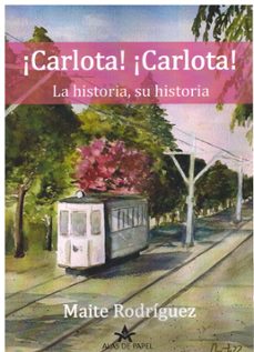 Libro ¡carlota! ¡carlota! La Historia, Su Historia